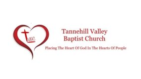 TANNEHILL VALLEY BAPTIST CHURCH